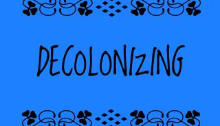 the word Decolonizing on a blue background with decorative swirly patterns under and above.